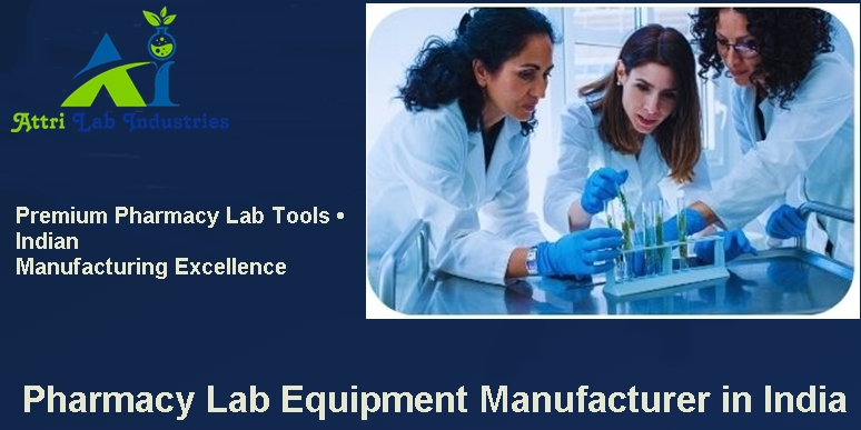 Pharmacy Lab Equipment Manufacturer in India