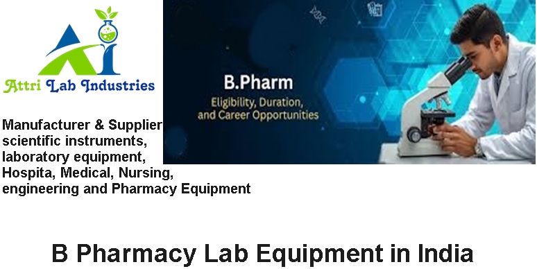 B Pharmacy Lab Equipment in India
